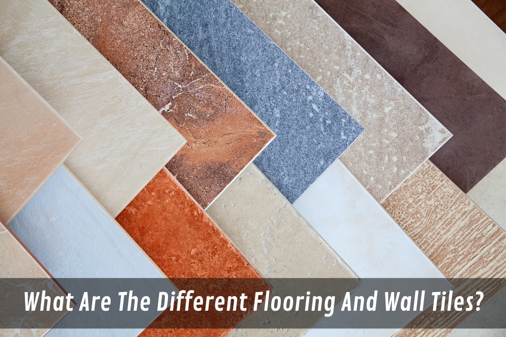 Image presents What Are The Different Flooring And Wall Tiles - Floor And Wall Tiling